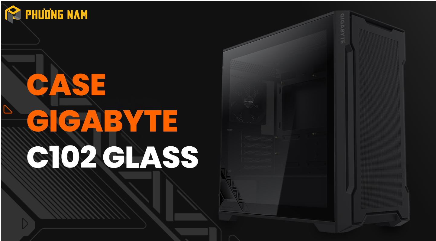 Case GIGABYTE C102 GLASS C102G (Đen)