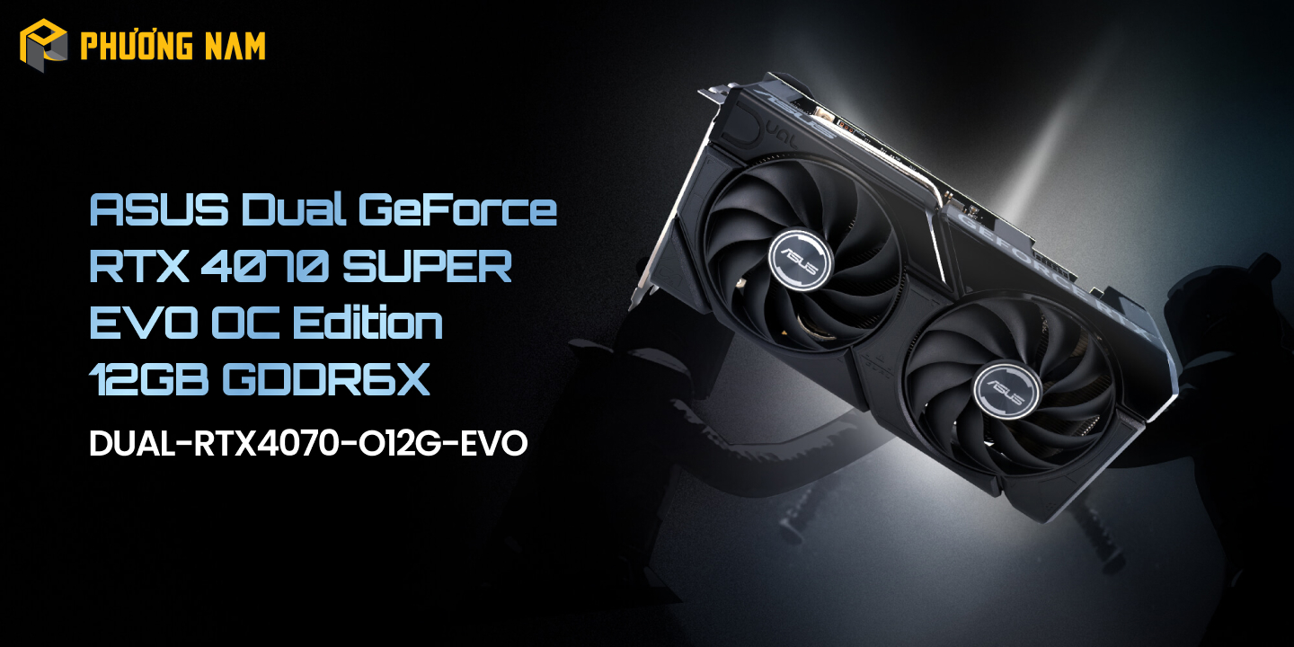 ASUS Dual GeForce RTX 4070 SUPER EVO OC Edition 12GB GDDR6X (DUAL-RTX4070S-O12G-EVO)