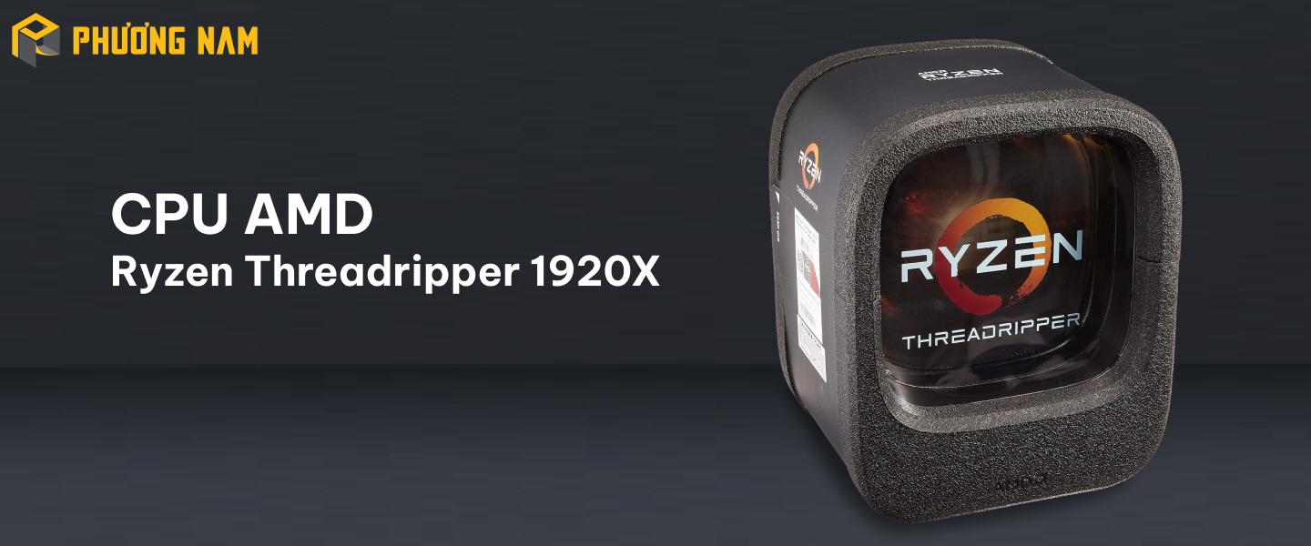 CPU AMD Ryzen Threadripper 1920X (up to 4.0GHz, 12 nhân, 24 luồng, 39MB) - TR4