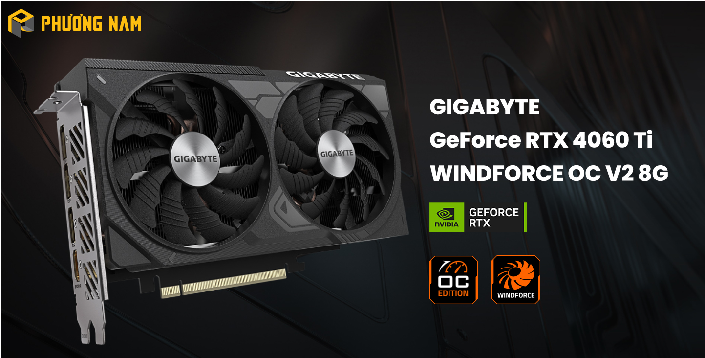 Card màn hình GIGABYTE GeForce RTX­­ 4060 Ti WINDFORCE OC V2 8G (GV-N406TWF2OCV2-8GD)